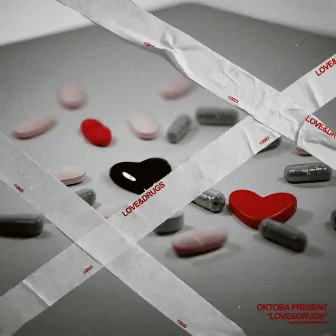 Love & Drugs by Oktoba