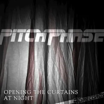 Opening the Curtains at Night by Pitchphase