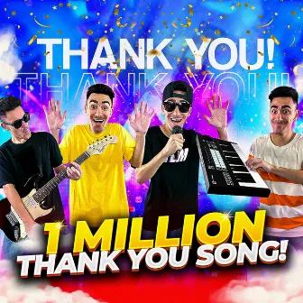 1 Million Thank You Song by TheVincentMottola