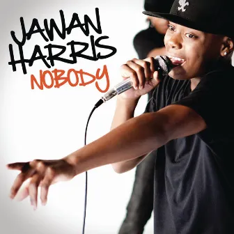 Nobody by Jawan Harris