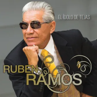 El Idolo De Tejas by Ruben Ramos