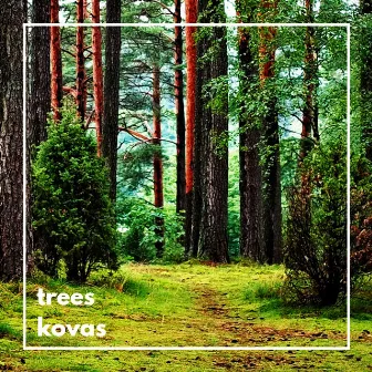 Trees by Kovas