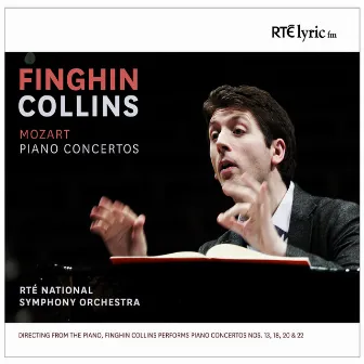 Mozart: Piano Concertos by Finghin Collins