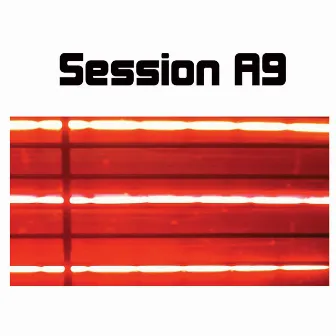 Session A9 by Session A9