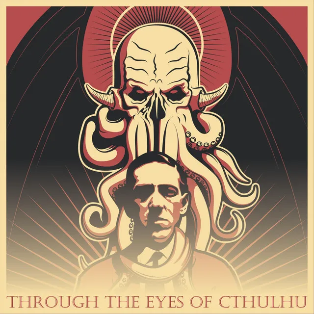 Through the Eyes of Cthulhu