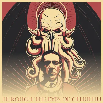 Through the Eyes of Cthulhu by Tony Longworth