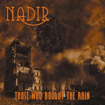 Those Who Bought the Rain by Nadir