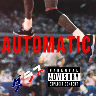 Automatic by Jaylon De'shun