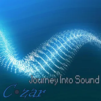 Journey Into Sound by Czar