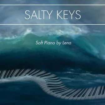 Salty Keys by Lena