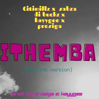 Ithemba (Amapiano Version) by Citimillz