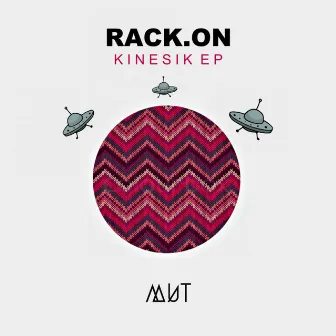 Kinesik by Rack.On