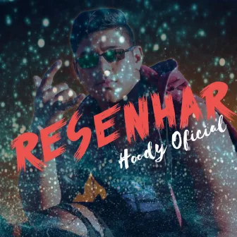 Resenhar by Hoody