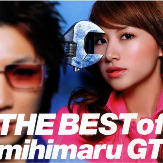 THE BEST of mihimaru GT by Mihimaru GT