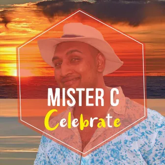 Celebrate by Mister C