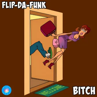 Bitch by FLIP-DA-FUNK