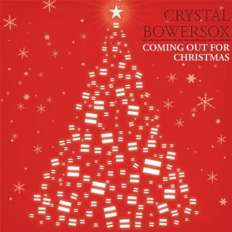 Coming Out For Christmas by Crystal Bowersox