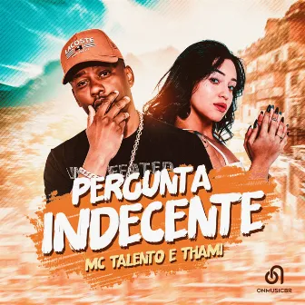 Pergunta Indecente by Thami