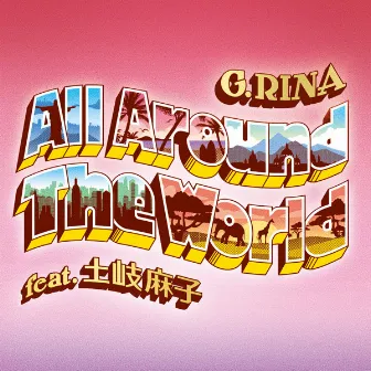 All Around The World by G.RINA