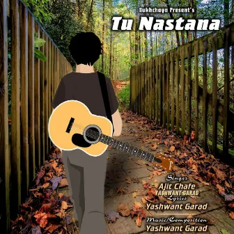 Tu Nastana by Ajit Chafe