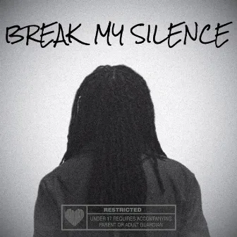 Break My Silence by Jaquan Davis