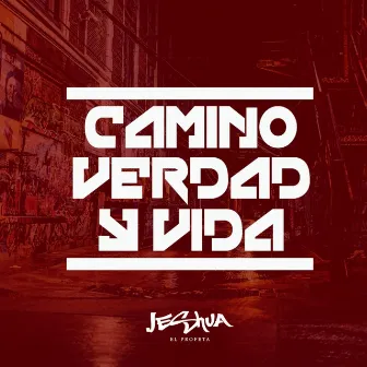 Camino Verdad y Vida by Jeshua el Profeta