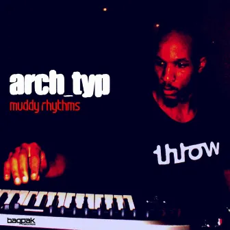 Muddy Rhythms by Arch_Typ