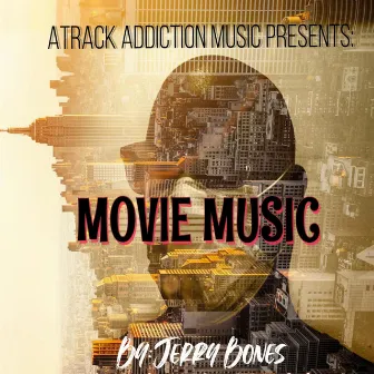 Movie Music by Jerry bones