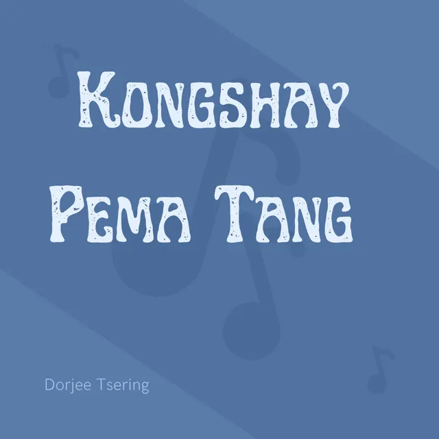 Kongshay Pema Tang