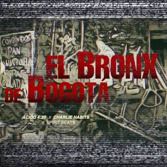 El Bronx de Bogotá by Charlie Habits