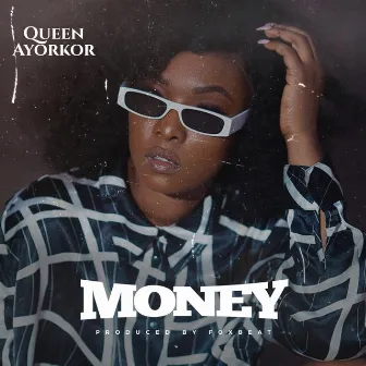 Money by Queen Ayorkor