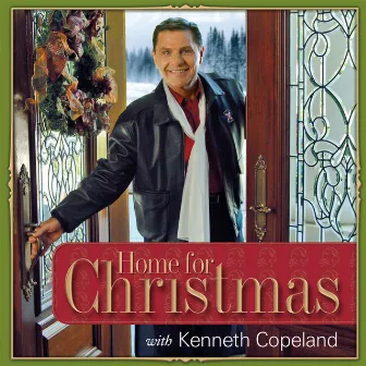 Home for Christmas by Kenneth Copeland