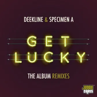 Get Lucky (The Album Remixes) by Specimen A