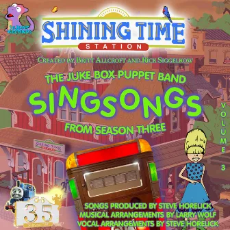 Shining Time Station: The Juke Box Puppet Band SingSongs from Season Three by Steve Horelick