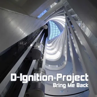 Bring Me Back by D-Ignition Project