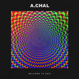 Welcome to GAZI by A.CHAL