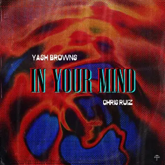 In Your Mind by Yash Browns