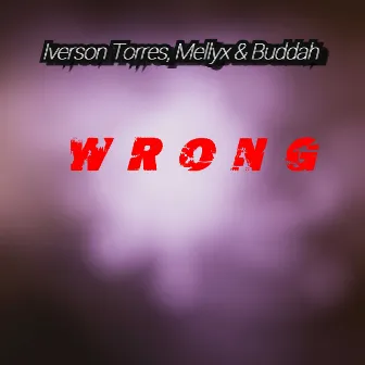 Wrong by Buddah