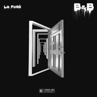 B&B by LA FOLIE