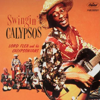 Swingin' Calypsos by Lord Flea & His Calypsonians