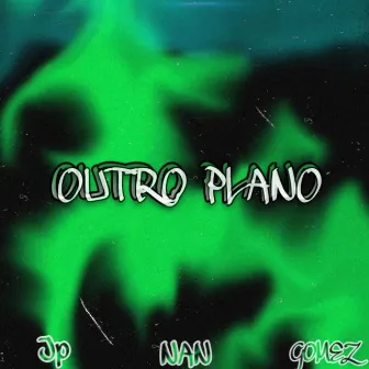 Outro Plano by gmzVll