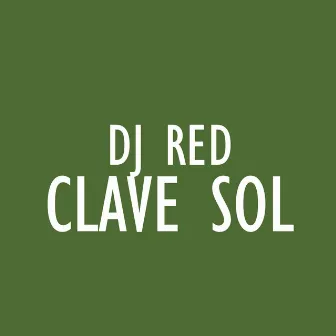 Clave Sol by Dj Red