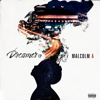 Dreamer - EP by Malcolm A