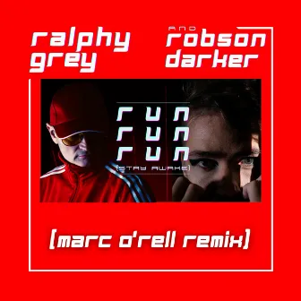 Run Run Run (stay awake) [Marc O’rell Remix] by ROBSON DARKER