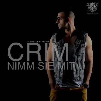 Nimm sie mit by Crim