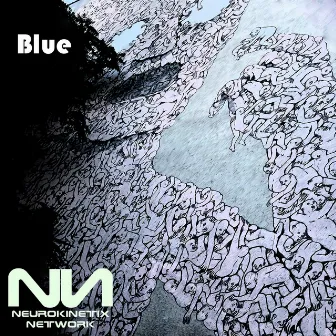 Blue by Neurokinetix Mik