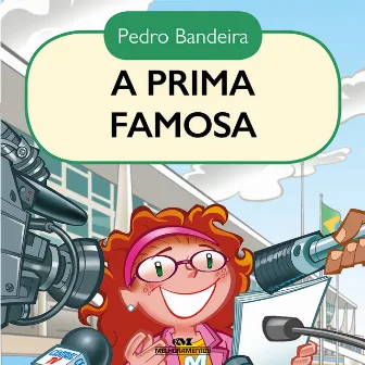 A prima famosa by Pedro Bandeira