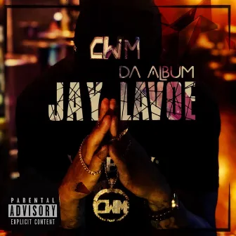 Da Album by Jay Lavoe