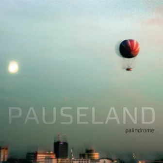 Palindrome by Pauseland