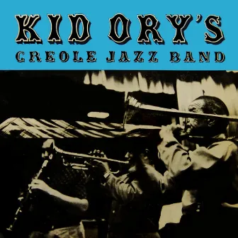 Kid Ory's Creole Jazz Band by Kid Ory's Creole Jazz Band